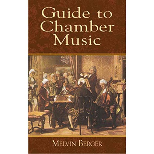 Beispielbild fr Guide to Chamber Music (Dover Books on Music) zum Verkauf von BooksRun