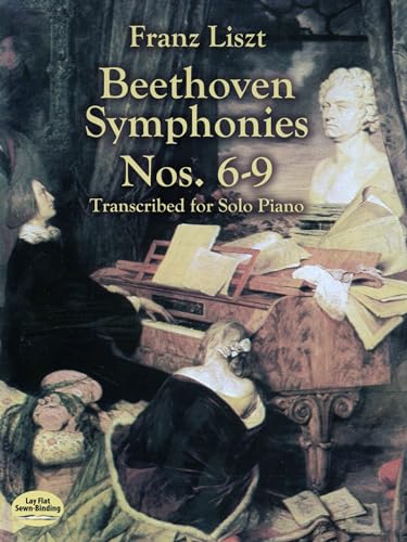 Beispielbild fr Beethoven Symphonies Nos. 6-9 Transcribed for Solo Piano zum Verkauf von Kennys Bookshop and Art Galleries Ltd.