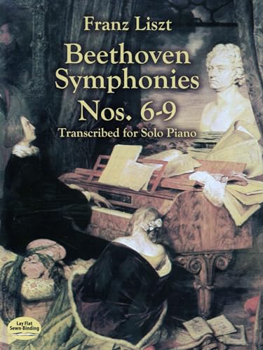 9780486418841: Beethoven Symphonies Nos. 6-9 Transcribed: For Solo Piano (Dover Classical Piano Music)