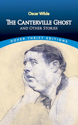 Beispielbild fr The Canterville Ghost and Other Stories (Dover Thrift Editions: Short Stories) zum Verkauf von Books Unplugged