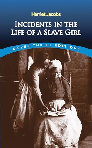 Stock image for Incidents in the Life of a Slave Girl (Dover Thrift Editions) for sale by Gulf Coast Books