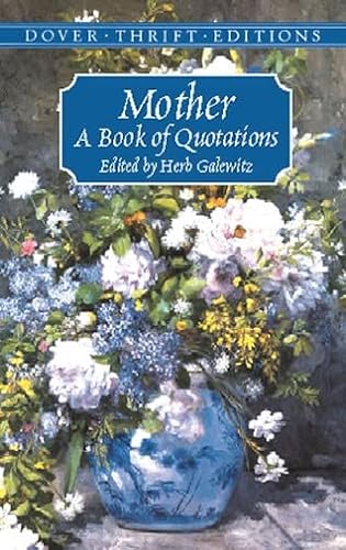 9780486419404: Mother: A Book of Quotations (Thrift Editions)