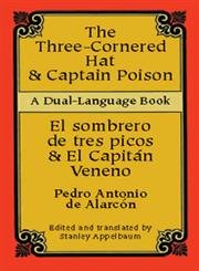 Stock image for Three-Cornered Hat & Captain Poison (Dual-Language) (Dual-Language Book) for sale by HPB Inc.