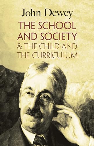 9780486419541: The School and Society & The Child and the Curriculum