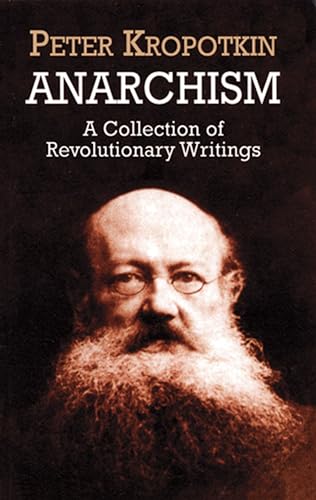 Beispielbild fr Anarchism: A Collection of Revolutionary Writings zum Verkauf von BooksRun