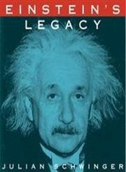 Einstein's Legacy: The Unity of Space and Time (9780486419749) by Schwinger, Julian