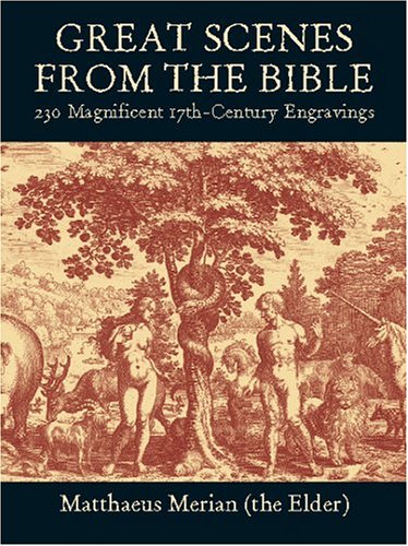 Beispielbild fr Great Scenes from the Bible: 230 Magnificent 17th-Century Engravings (Dover Pictorial Archive) zum Verkauf von HPB-Emerald