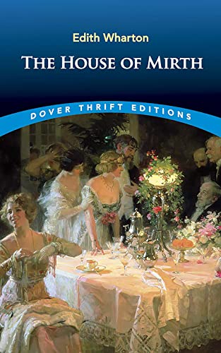 Imagen de archivo de The House of Mirth (Dover Thrift Editions: Classic Novels) a la venta por Fallen Leaf Books