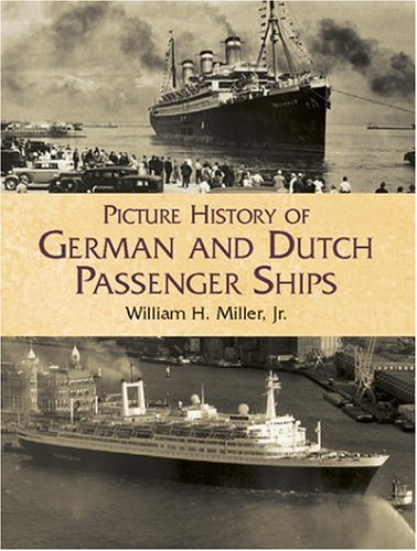 Beispielbild fr Picture History of German and Dutch Passenger Ships zum Verkauf von Valley Books