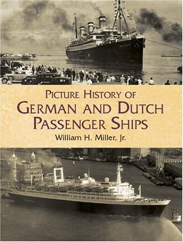 Stock image for Picture History of German and Dutch Passenger Ships for sale by Valley Books