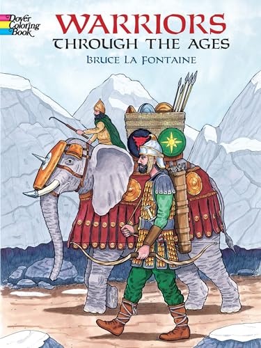Imagen de archivo de Warriors Through the Ages Coloring Book (Dover World History Coloring Books) a la venta por HPB-Ruby