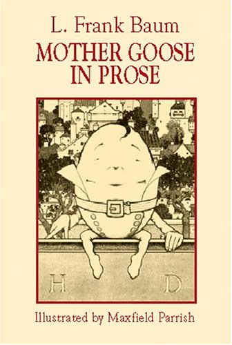 Stock image for Mother Goose in Prose for sale by ThriftBooks-Dallas