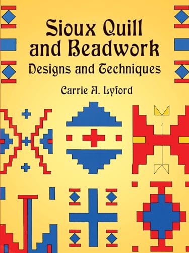 Sioux Quill and Beadwork Designs and Techniques