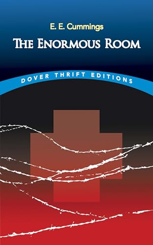 The Enormous Room (Dover Thrift Editions) - Cummings, E. E., Dover Thrift Editions