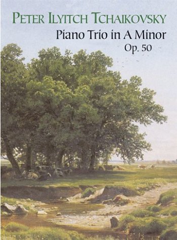 Image result for 9780486421360 peter ilyich TCHAIKOVSKY Piano Trio in A Minor OP.50