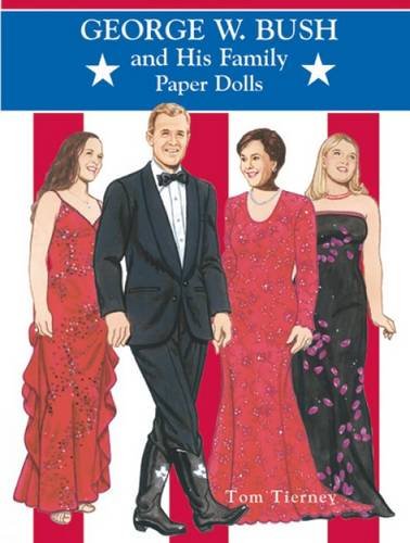 Beispielbild fr George W. Bush and His Family Paper Dolls (Dover President Paper Dolls) zum Verkauf von Wonder Book