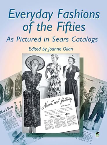 Everyday Fashions of the Fifties As Pictured in Sears Catalogs