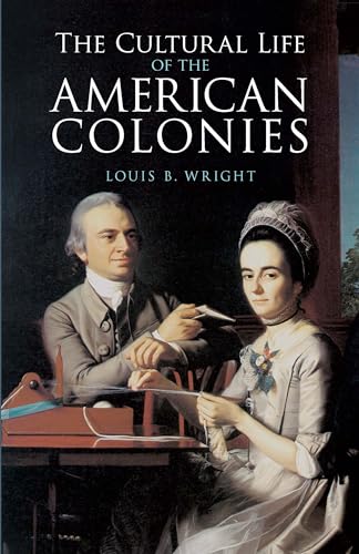Stock image for The Cultural Life of the American Colonies for sale by Wonder Book