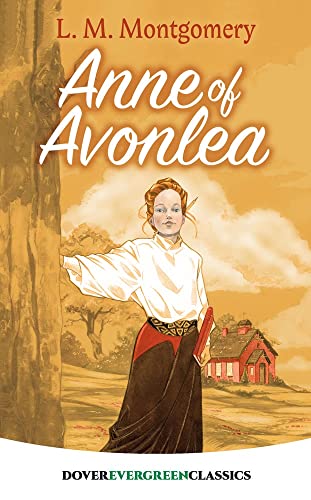 9780486422398: Anne of Avonlea (Evergreen Classics)