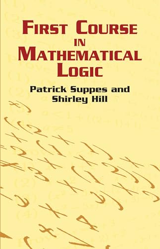 Stock image for First Course in Mathematical Logic (Dover Books on Mathematics) for sale by Lakeside Books