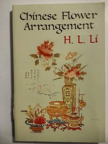 Stock image for Chinese Flower Arrangement for sale by ThriftBooks-Dallas