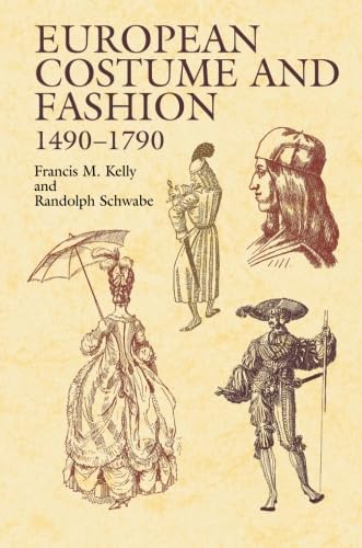 Imagen de archivo de European Costume and Fashion 1490-1790 (Dover Fashion and Costumes) a la venta por Zoom Books Company