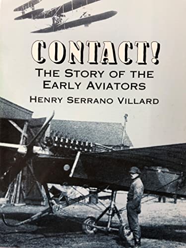Stock image for Contact! the Story of the Early Aviators for sale by ThriftBooks-Dallas