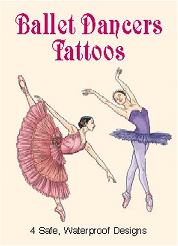 Ballet Dancers Tattoos (9780486423555) by May, Darcy