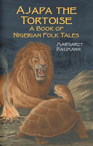 Stock image for Ajapa the Tortoise: A Book of Nigerian Folk Tales (Dover Children's Classics) for sale by Eighth Day Books, LLC
