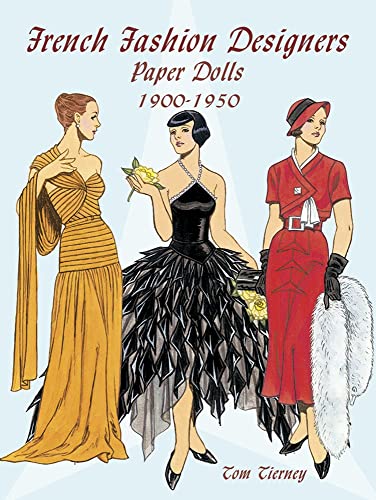 Stock image for French Fashion Designers Paper Dolls: 1900-1950 (Dover Paper Dolls) for sale by HPB Inc.