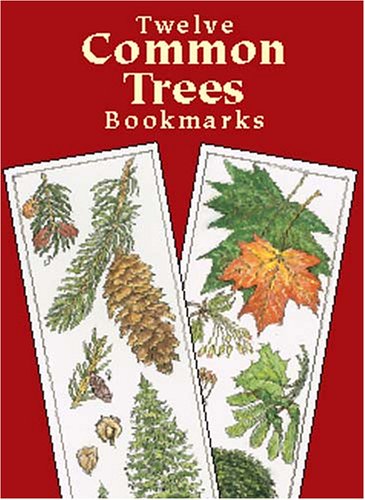 Twelve Common Trees Bookmarks (9780486424101) by Bernhard, Annika