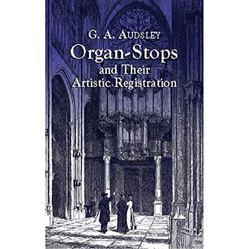 Beispielbild fr Organ-Stops and Their Artistic Registration zum Verkauf von Michener & Rutledge Booksellers, Inc.