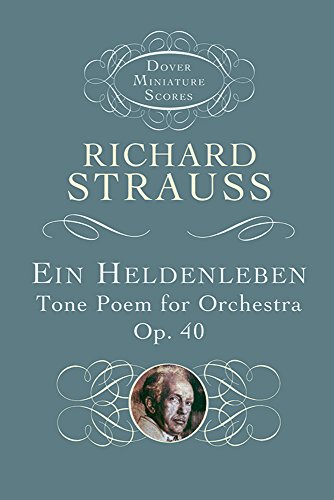 Beispielbild fr Ein Heldenleben: Tone Poem for Orchestra, Op. 40 (Dover Miniature Scores: Orchestral) zum Verkauf von HPB-Emerald