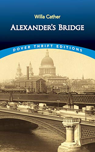 9780486424507: Alexanders Bridge (Dover Thrift Editions)