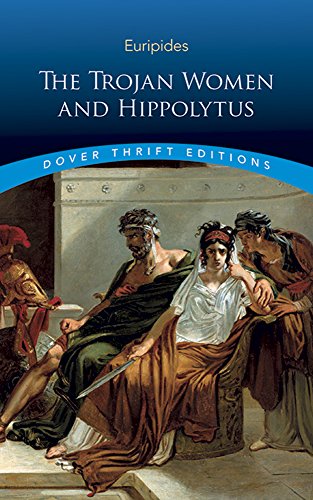 Imagen de archivo de The Trojan Women and Hippolytus (Dover Thrift Editions) a la venta por SecondSale