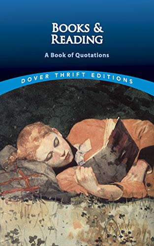 Beispielbild fr Books and Reading: A Book of Quotations (Dover Thrift Editions) zum Verkauf von medimops