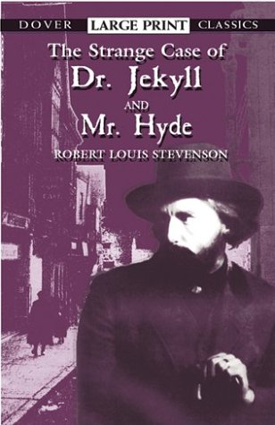 Stock image for The Strange Case of Dr. Jekyll and Mr. Hyde (Dover Large Print Classics) for sale by SecondSale
