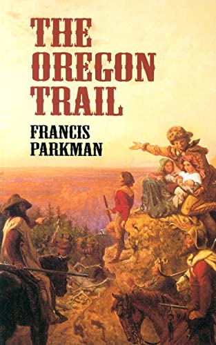 Imagen de archivo de The Oregon Trail (Economy Editions) a la venta por Half Price Books Inc.