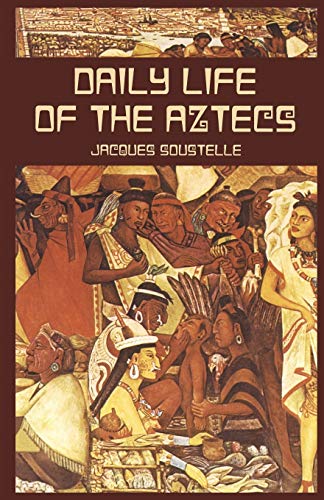 9780486424859: Daily Life of the Aztecs
