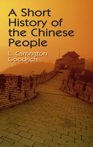 Stock image for A Short History of the Chinese People for sale by Better World Books