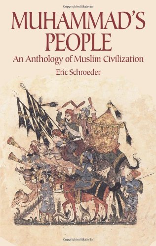Stock image for Muhammad's People: An Anthology of Muslim Civilization for sale by HPB-Diamond