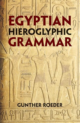 Beispielbild fr Egyptian Hieroglyphic Grammar: A Handbook for Beginners zum Verkauf von WorldofBooks