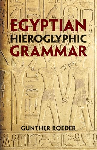 Stock image for Egyptian Hieroglyphic Grammar: A Handbook for Beginners for sale by The Maryland Book Bank