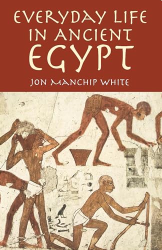 Beispielbild fr Everyday Life in Ancient Egypt;Egypt zum Verkauf von HPB Inc.