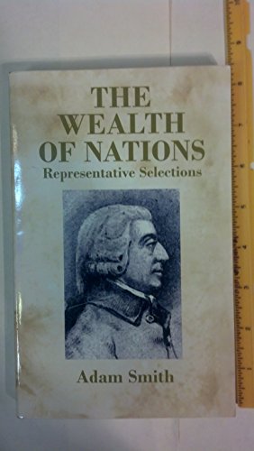 Beispielbild fr The Wealth of Nations : Representative Selections zum Verkauf von Better World Books