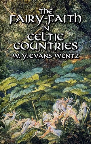 9780486425221: The Fairy-Faith in Celtic Countries (Celtic, Irish)