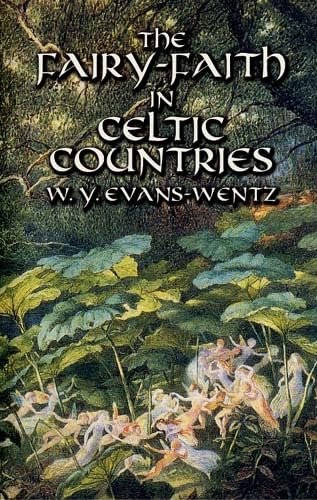 9780486425221: The Fairy-Faith in Celtic Countries (Celtic, Irish)