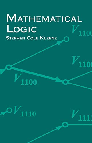 Beispielbild fr Mathematical Logic (Dover Books on Mathematics) zum Verkauf von BooksRun