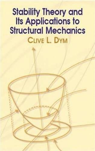 Stock image for Stability Theory and Its Applications to Structural Mechanics (Dover Civil and Mechanical Engineering) for sale by Books for Life