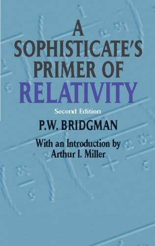 9780486425498: A Sophisticate's Primer of Relativity: Second Edition (Dover Books on Physics)